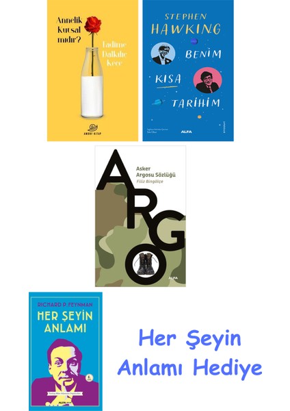 Annelik Kutsal Mıdır? + Benim Kısa Tarihim + Asker Argosu Sözlüğü + Her Şeyin Anlamı