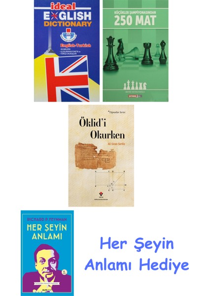 Ideal English Dictionary + Küçükler Şampiyonasından 250 Mat + Öklid'i Okurken + Her Şeyin Anlamı