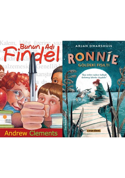 Bunun Adı Findel (Andrew Clements) ve Ronnie - Göldeki Fısıltı (Arjan Dwarshuis)