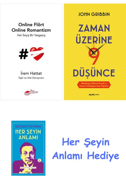 Online Flört Online Romantizm + Zaman Üzerine Dokuz Düşünce + Her Şeyin Anlamı