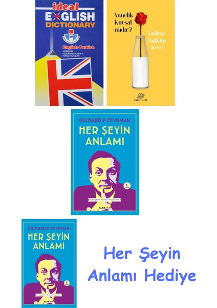Ideal English Dictionary + Annelik Kutsal Mıdır? + Her Şeyin Anlamı + Her Şeyin Anlamı
