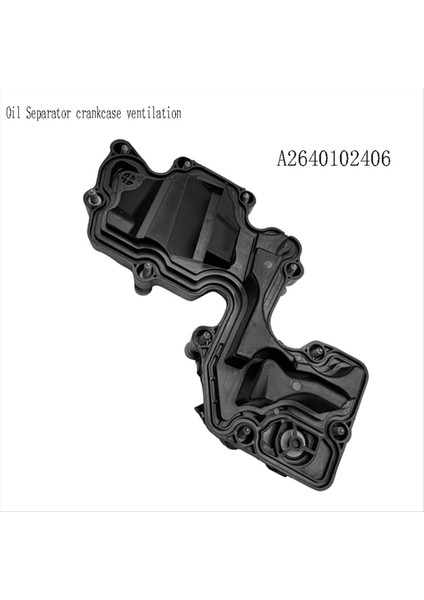 A2640102406 Yağ Ayırıcısı Krank Kordalı Mercedes Benz G-Serisi Glc E-Serisi Gle M264 Yağ Su Ayarıcı (Yurt Dışından) indirimleri