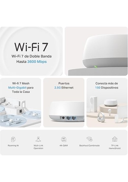 Deco BE25 1-Pack, BE3600 Mbps, 2× 2.5 Gbps Portlar, Aı Destekli Çoklu Işlem Kabiliyeti, 150 Cihaza Kadar Bağlanılabilirlik, Vpn, Wpa3, Dual-Band Wi-Fi 7 Mesh Sistemi modelleri