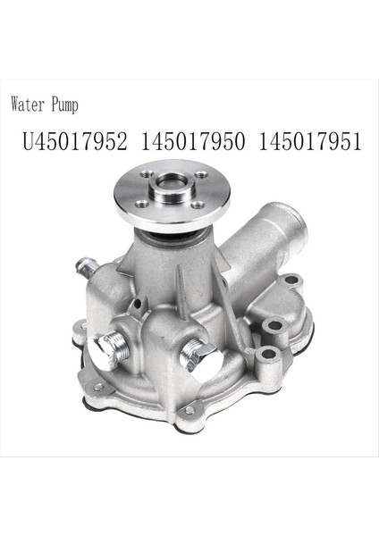 U45017952 145017950 145017951 Perkins Için Su Pompası HL403C-15 HP404C-22 HR404C-22T (Yurt Dışından) fiyatları