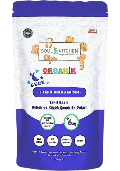 Soul Kitchen Organik Bebek Gece Maması Tahıl Bazlı B1 Vitaminli Ek Gıda 3 Tahıl Unlu Karışım 250GR
