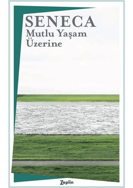Mutlu Yaşam Üzerine