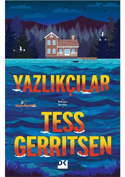 Yazlıkçılar - Tess Gerritsen