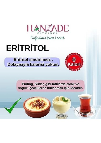 Hanzade Bitkisel Eritritol Doğal Toz Tatlandırıcı 500 gr Sıfır Kalori Keto Diyet Erythritol fiyatları