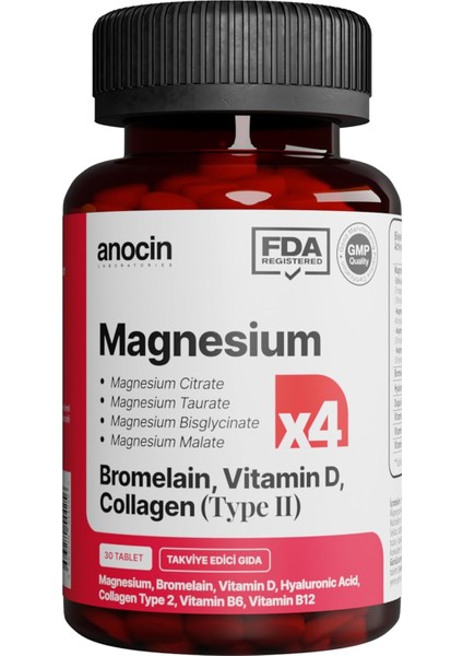 Anocin Magnezyum X4 Complex Citrate, Taurate, Bisglycinate, Malate + Bromelain + Kolajen+ H.ASİT+D+B12+B6 30 Tablet
