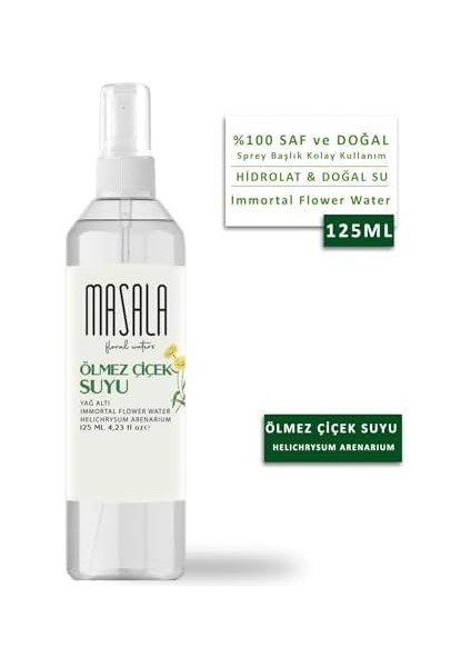 Masala Saf Ölmez Çiçek Suyu 125 ML%100 Doğal Yağlı Hidrosol - Tonik Immortal Flower Water Hydrosol Tonic fiyatları