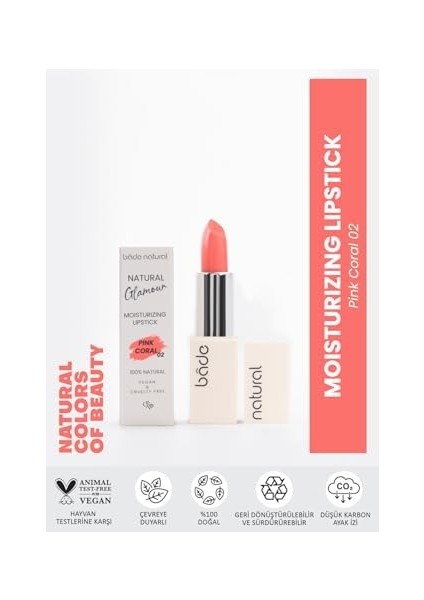 Bade Natural Nemlendirici Ruj Pink Coral 02%100 Doğal modelleri