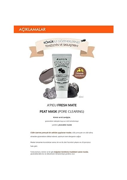A'pıeu Gözenek Temizleyici Kil ve Kömür Maskesi 50 Mililitre Fresh Mate Peat Mask Pore Clearing modelleri