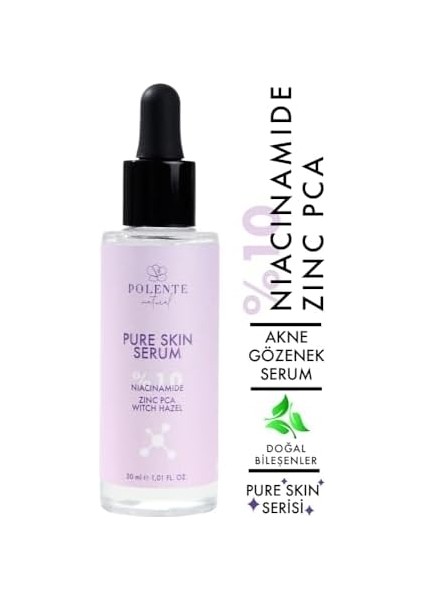 Polente Natural - Pure Skın Serum -%10 Niacinamide Akne, Siyah Nokta, Gözenek Karşıtı Serum (30 Ml)