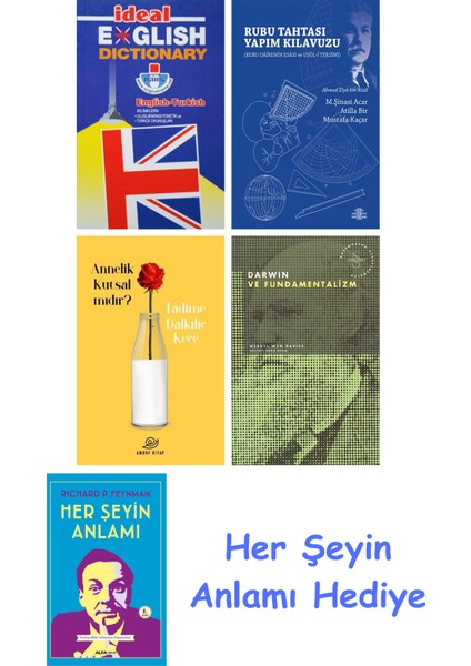 Ideal English Dictionary + Rubu Tahtası Yapım Kılavuzu + Annelik Kutsal Mıdır? + Darwin ve Fundamentalizm + Her Şeyin Anlamı