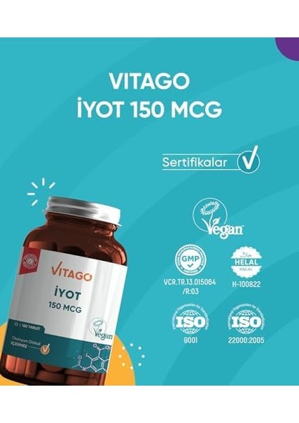 Vitago Premium Iyot 150 Mcg Içeren Tablet Takviye Edici Gıda 120LI fiyatları