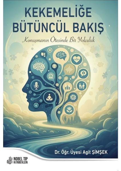 Kekemeliğe Bütüncül Bakış