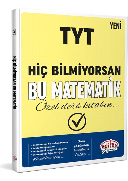 Tyt Hiç Bilmiyorsan Bu Matematik Özel Ders Kitabın Editör Yayınları