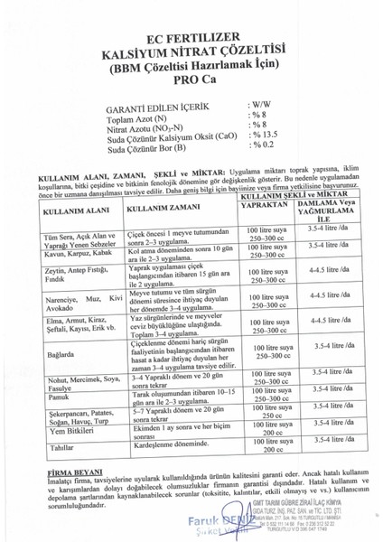 Pro Ca N:8 Cao:13,5 – Karışmayan Kalsiyum Gübresi, Hücre Duvarı Güçlendirici ve Meyve Çatlama Önleyici 20 Lt fiyatları