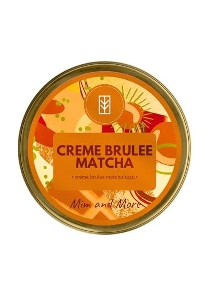 Mim And More Creme Brûlée Matcha - Crème Brûlée Aromalı Matcha, 25 gr