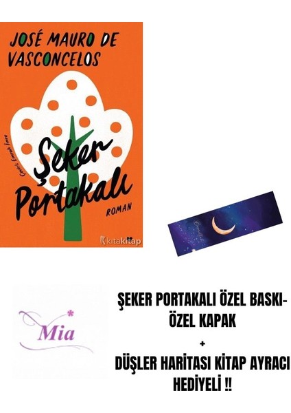 Şeker Portakalı Özel Baskı-Özel Kapak + Düşler Haritası Kitap Ayracı Hediyeli !!