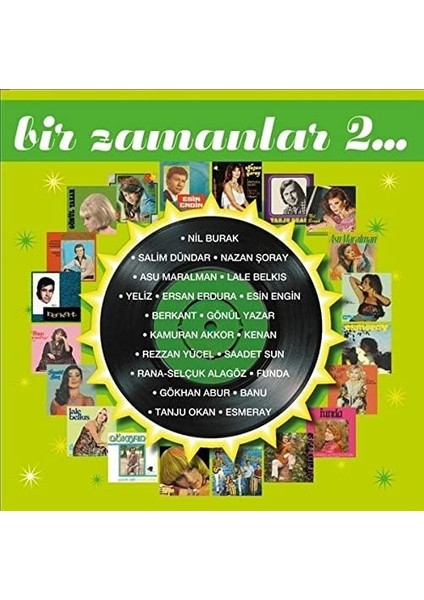 - Bir Zamanlar 2 (Plak)