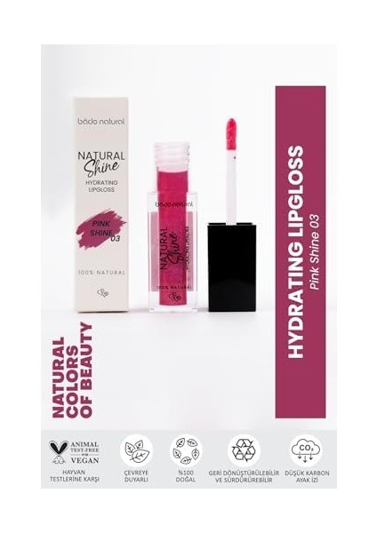 Bade Natural Nemlendirici Lipgloss Pink Shine 03 Dudak PARLATICISI%100 Doğal fiyatları