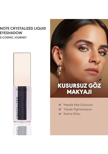 Note Crystalized Liquid Eyeshadow Likit Metalik Göz Farı, 05 Cosmic Journey modelleri