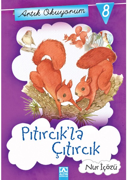 Artık Okuyorum 8 - Pıtırcık La Çıtırcık