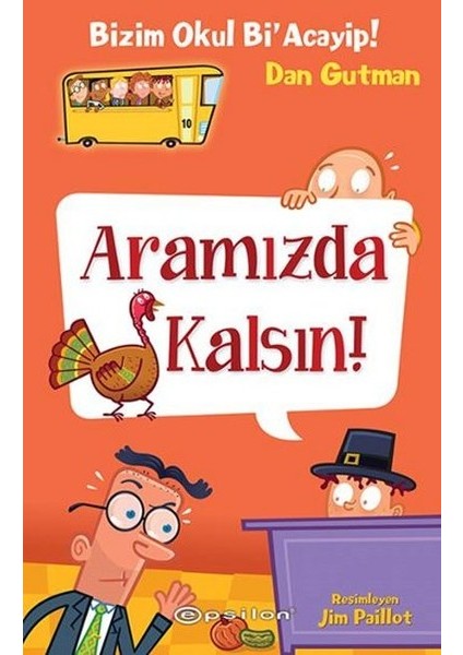 Bizim Okul Bi Acayip! 10 - Aramızda Kalsın! (Ciltli)