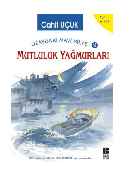 Uzaydaki Mavi Bilye 9 Mutluluk Yağmurları