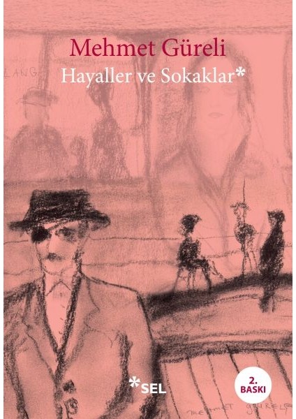 Hayaller ve Sokaklar