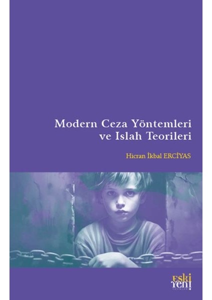 Modern Ceza Yöntemleri ve Islah Teorileri