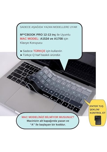 MacBook Klavye Koruyucu Türkçe Q Baskılı Uk-Ters L- Enter Tipi Pro 13INÇ A1708, MacBook A1534 12INÇ Uyumlu, Ultra Ince Hafif Yıkanabilir Klavye Filmi Siyah Gri fiyatları
