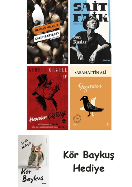 Katip Bartleby + Son Kuşlar + Hayvan Çiftliği + Değirmen + Kör Baykuş
