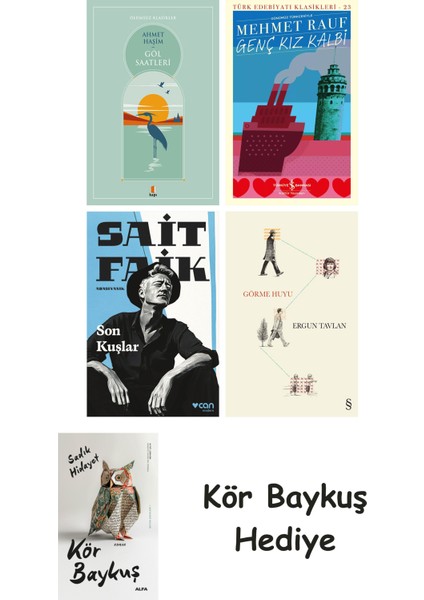 Göl Saatleri + Genç Kız Kalbi + Son Kuşlar + Görme Huyu + Kör Baykuş