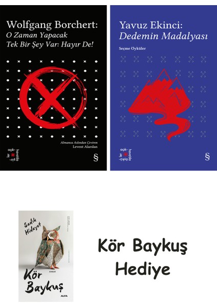 Everest Açıkhava 43 - O Zaman Yapacak Tek Bir Şey Var Hayır De! + Everest Açıkhava 39 - Dedemin Madalyası + Kör Baykuş