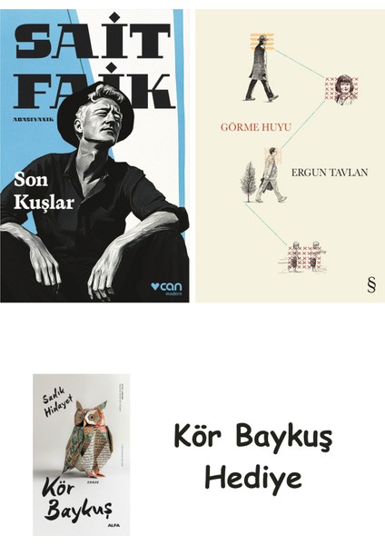Son Kuşlar + Görme Huyu + Kör Baykuş