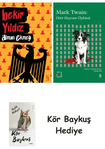 Alman Ekmeği + Everest Açıkhava 41 - Dört Hayvan Öyküsü + Kör Baykuş