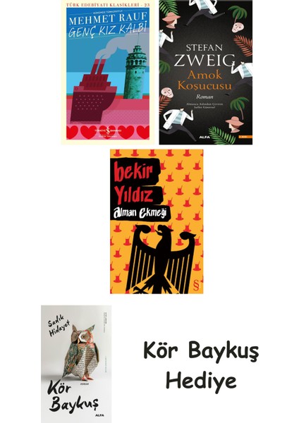 Genç Kız Kalbi + Amok Koşucusu + Alman Ekmeği + Kör Baykuş