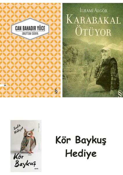 Unuttum Dünya + Karabakal Ötüyor + Kör Baykuş