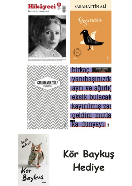 Hikayeci - 5 + Değirmen + Uzakta Beyaz + A ! Etika + Kör Baykuş