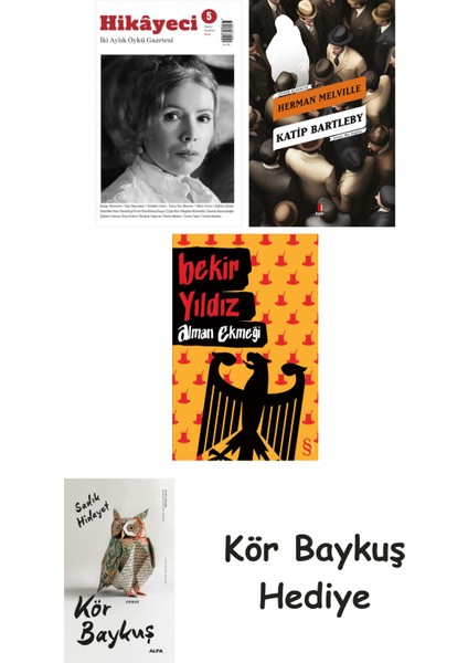 Hikayeci - 5 + Katip Bartleby + Alman Ekmeği + Kör Baykuş
