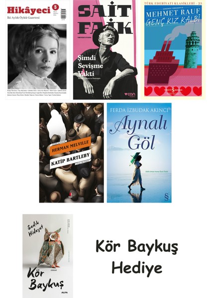 Hikayeci - 5 + Şimdi Sevişme Vakti + Genç Kız Kalbi + Katip Bartleby + Aynalı Göl + Kör Baykuş