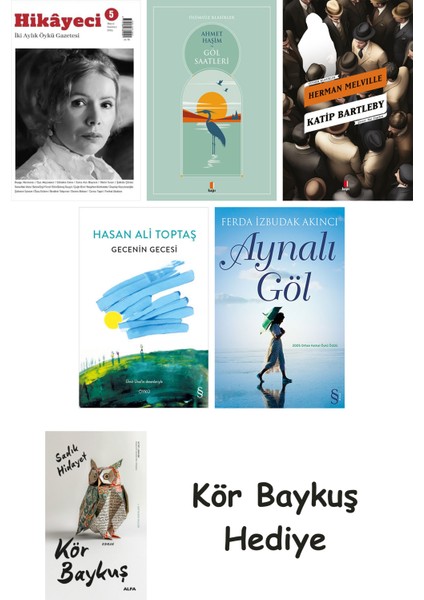 Hikayeci - 5 + Göl Saatleri + Katip Bartleby + Gecenin Gecesi + Aynalı Göl + Kör Baykuş