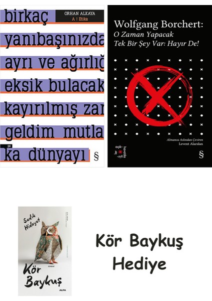 A ! Etika + Everest Açıkhava 43 - O Zaman Yapacak Tek Bir Şey Var Hayır De! + Kör Baykuş