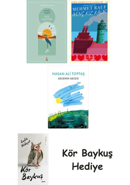 Göl Saatleri + Genç Kız Kalbi + Gecenin Gecesi + Kör Baykuş