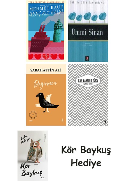 Genç Kız Kalbi + Ümmi Sinan + Değirmen + Uzakta Beyaz + Kör Baykuş