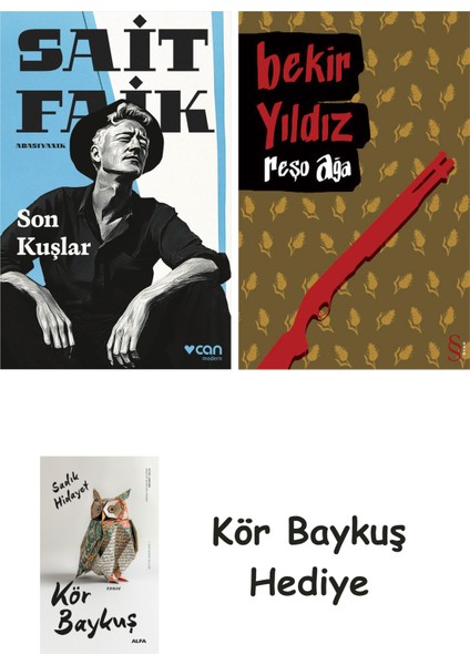 Son Kuşlar + Reşo Ağa + Kör Baykuş