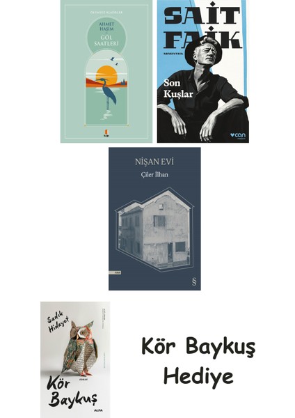 Göl Saatleri + Son Kuşlar + Nişan Evi + Kör Baykuş