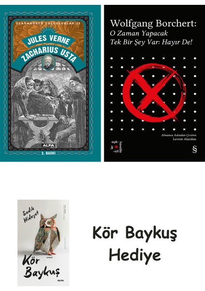 Zacharius Usta + Everest Açıkhava 43 - O Zaman Yapacak Tek Bir Şey Var Hayır De! + Kör Baykuş